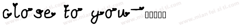 close to you字体转换